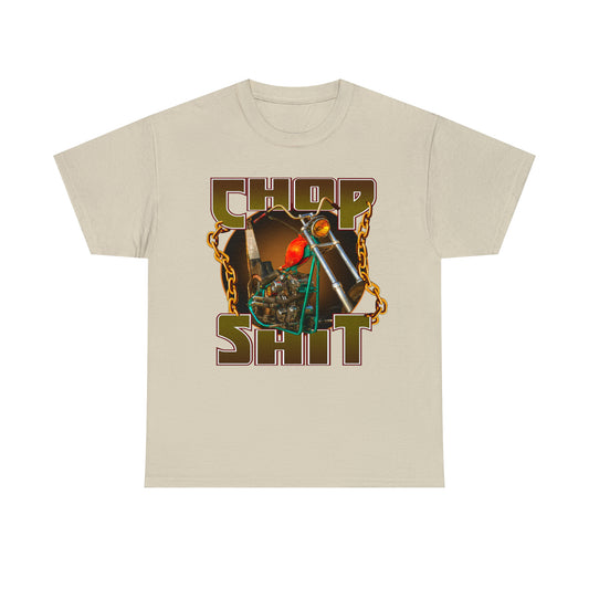 Chop shit